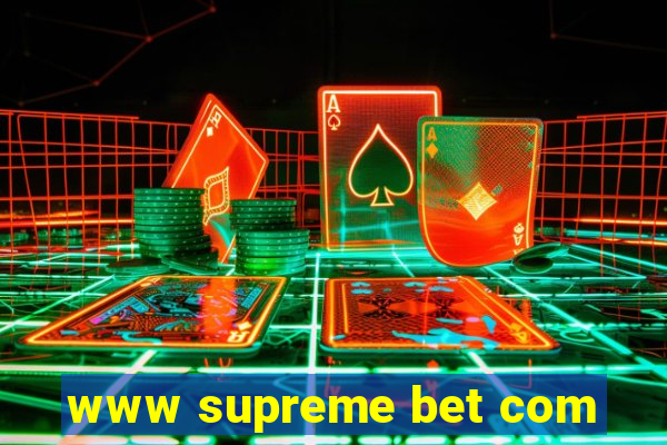 www supreme bet com